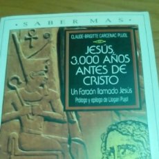 Libros de segunda mano: JESÚS 3.000 AÑOS ANTES DE CRISTO, CLAUDE BRIGITTE CARCENAC PUJOL. Lote 122834535