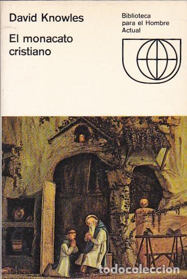 Libros de segunda mano: EL MONACATO CRISTIANO - DAVID KNOWLES - Foto 1