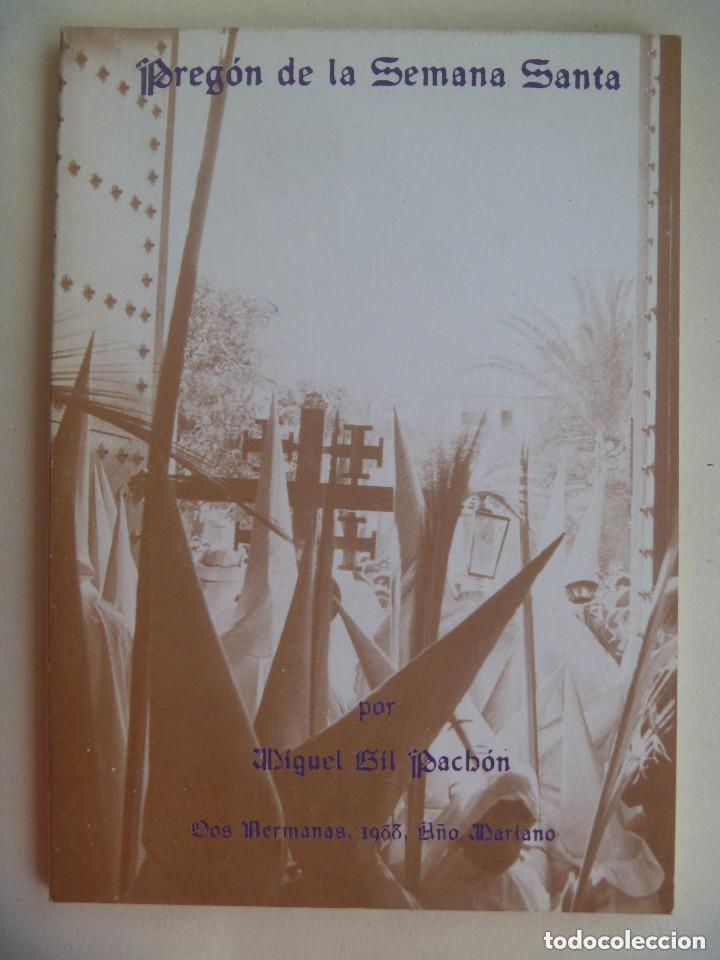 Libros de segunda mano: SEMANA SANTA DE DOS HERMANAS ( SEVILLA ) : PREGON DE LA SEMANA SANTA DE 1988 , A&Ntilde;O MARIANO