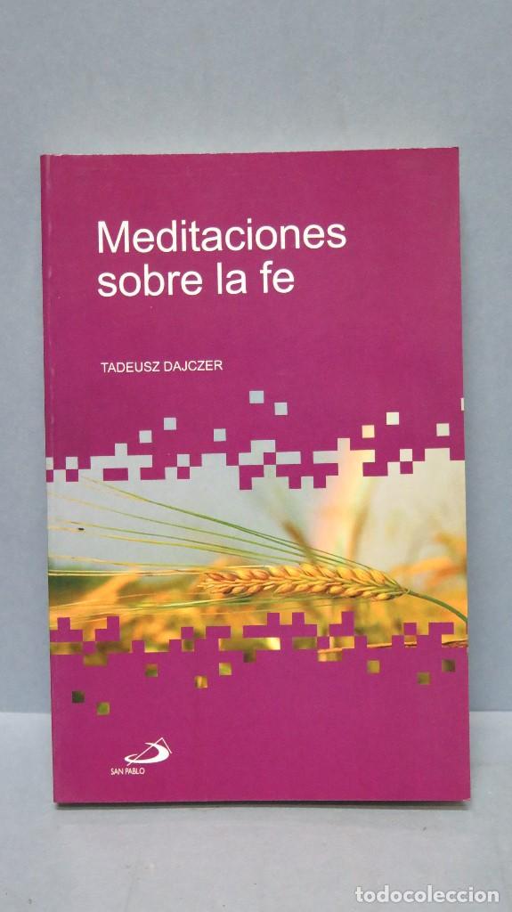 Libros de segunda mano: MEDITACIONES SOBRE LA FE. TADEUSZ DAJCZER - Foto 1