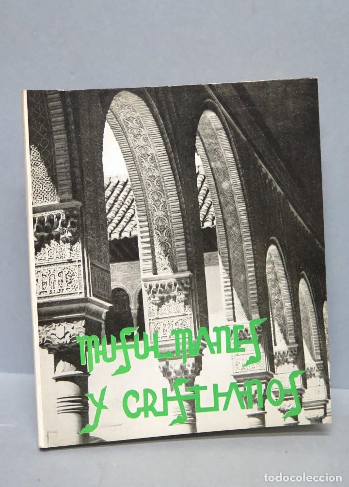 Second hand books: MUSULMANES Y CRISTIANOS ORIENTACIONES PARA UN DI&Aacute;LOGO ENTRE CRISTIANOS Y MUSULMANES