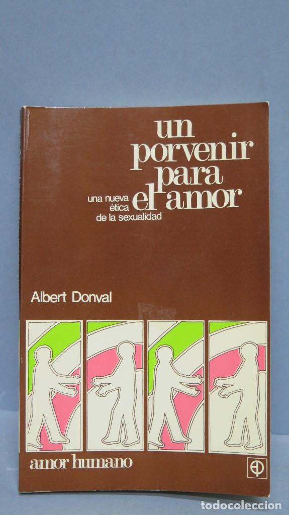 Second hand books: UN PORVENIR PARA EL AMOR. ALBER DONVAL