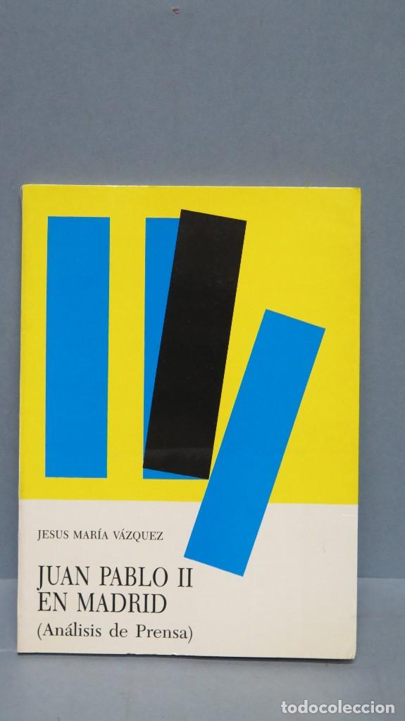 Livres d'occasion: Juan Pablo II en Madrid. Jes&uacute;s Mar&iacute;a Vazquez
