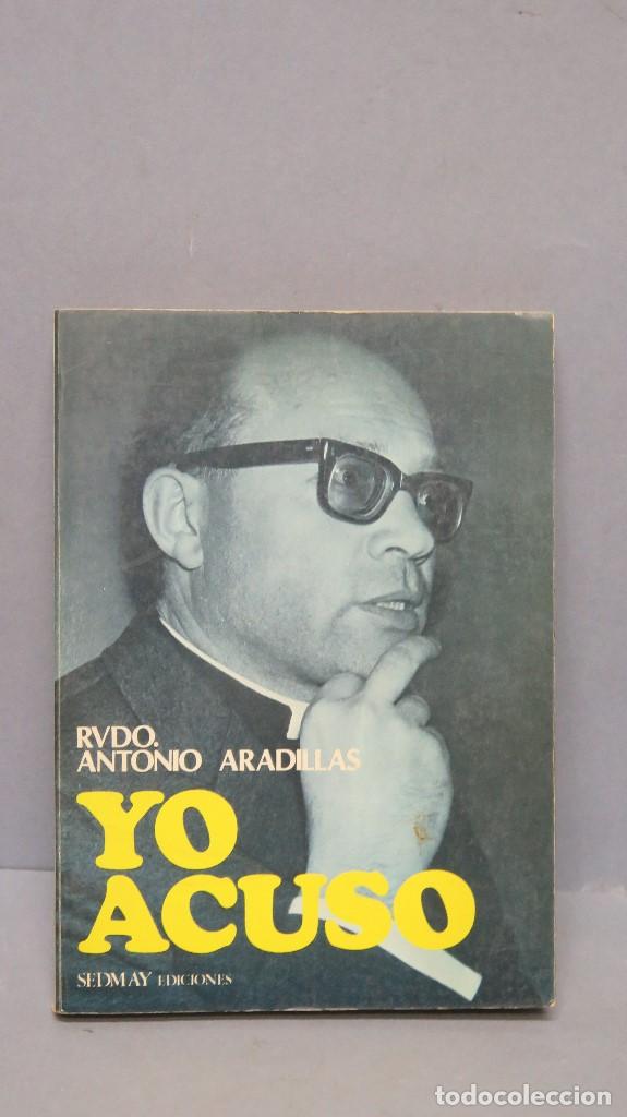 Libros de segunda mano: YO ACUSO. RVDO. ANTONIO ARADILLAS - Foto 1