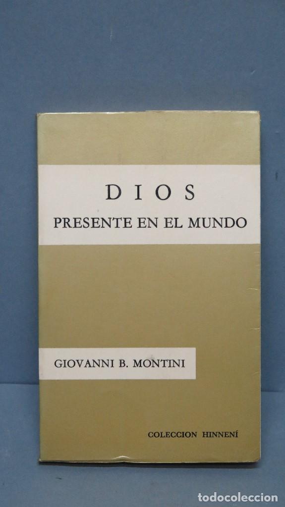 Libros de segunda mano: DIOS. PRESENTE EN EL MUNDO. GIOVANNI B. MONTINI - Foto 1