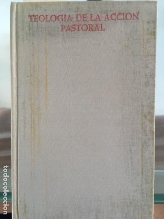 Libros de segunda mano: TEOLOG&Iacute;A DE LA ACCI&Oacute;N PASTORAL, FLORIST&Aacute;N SAMANES, CASIANO, 1968