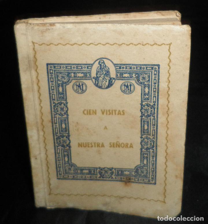 Libros de segunda mano: cien visitas a nuestra se&ntilde;ora  a&ntilde;o 1958