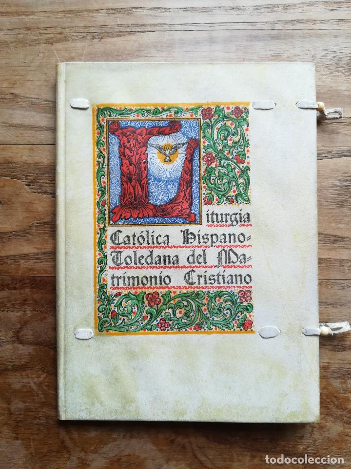 Second hand books: Liturgia cat&oacute;lica hispano-toledana del matrimonio cristiano, 1946. Pergamino