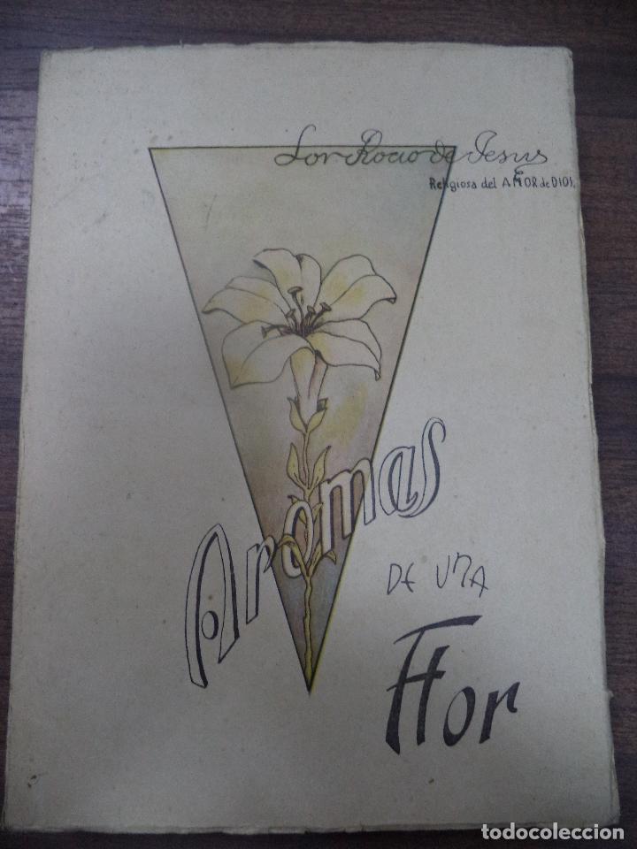 Libri di seconda mano: SOR ROCIO DE JESUS. AROMAS DE UNA FLOR. RELIGIOSA DEL AMOR DE DIOS. 1960.