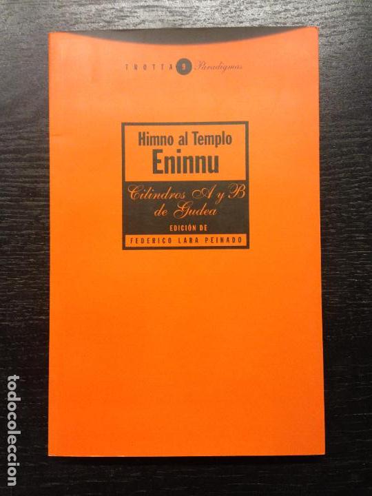Libros de segunda mano: HIMNO AL TEMPLO ENINNU,  CILINDROS A Y B DE GUDEA, 1996