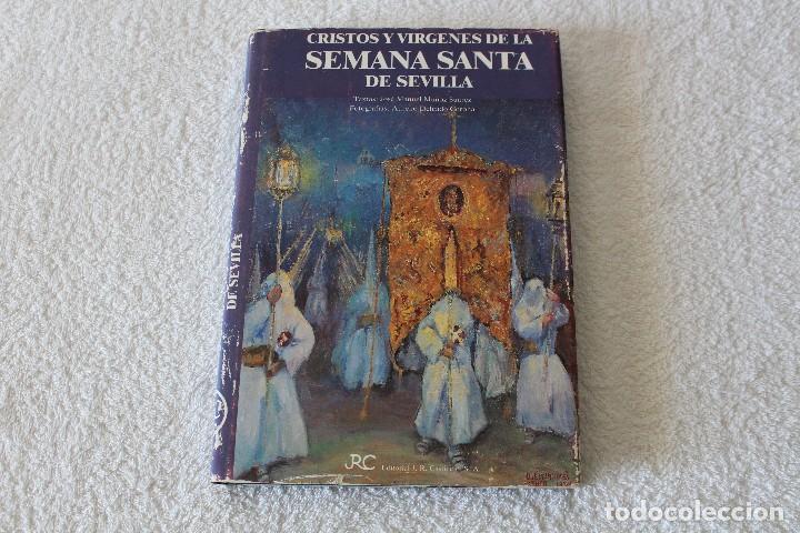 Libros de segunda mano: CRISTOS Y VIRGENES DE LA SEMANA SANTA DE SEVILLA. J.M. MU&Ntilde;OZ SUAREZ - Edit CASTILLEJO 1990