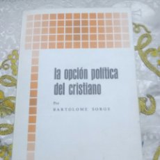 Libros de segunda mano: LA OPCIÓN POLÍTICA DEL CRISTIANO. B. SORGE. BAC POPULAR, Nº 3. 1976.
