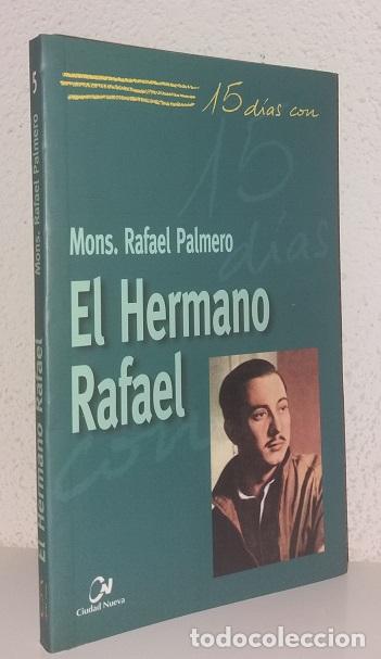 Libri di seconda mano: Palmero, Rafael: 15 d&iacute;as con el Hermano Rafael (Ciudad Nueva) (lb)