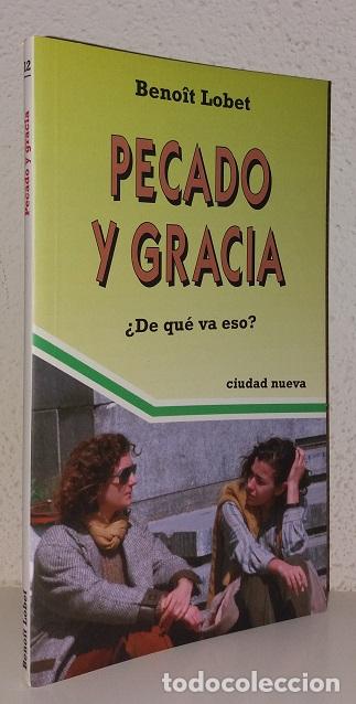 Libri di seconda mano: Lobet, Benoit: Pecado o gracia (Ciudad Nueva) (lb)