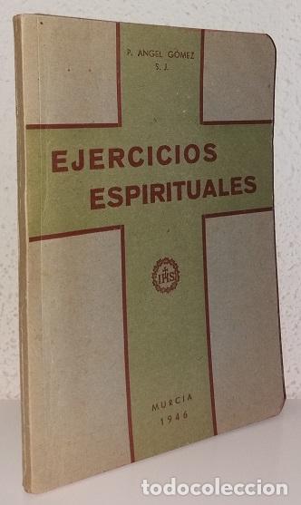 Libros de segunda mano: G&oacute;mez, &Aacute;ngel: Ejercicios espirituales (Imp. Nogu&eacute;s) (lb) - Foto 1