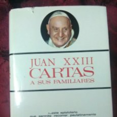 Libros de segunda mano: JUAN XXIII. CARTAS A SUS FAMILIARES. L. CAPOVILLA. PAULINAS, 1978, 2ª ED.. Lote 132115734