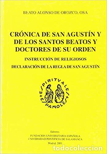 Libros de segunda mano: Cr&oacute;nica de San Agust&iacute;n y de los Santos y Beatos y Doctores de su orden