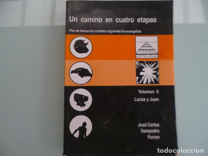 Gebrauchte B&uuml;cher: UN CAMINO EN CUATRO ETAPAS. Plan de formaci&oacute;n cristiana siguiendo los evangelios VOLUMEN 2 LUCAS