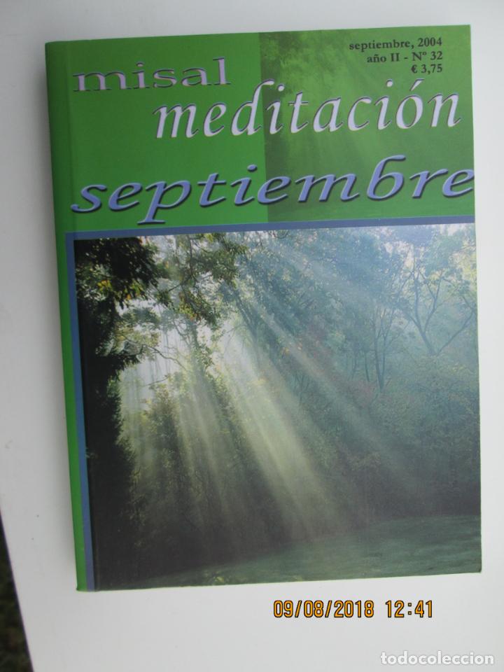 Libros de segunda mano: MISAL MEDITACI&Oacute;N SEPTIEMBRE 2004 N&ordm; 32 - UNA MEDITACI&Oacute;N PARA CADA D&Iacute;A DEL MES