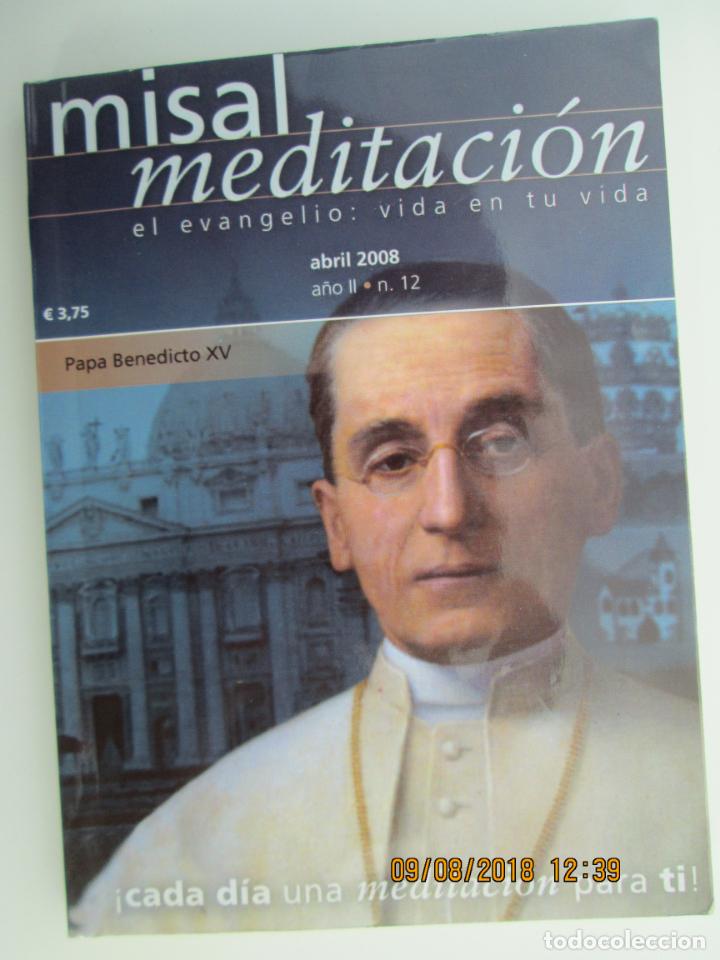 Libros de segunda mano: MISAL MEDITACI&Oacute;N ABRIL 2008 N&ordm; 12 - UNA MEDITACI&Oacute;N PARA CADA D&Iacute;A DEL MES