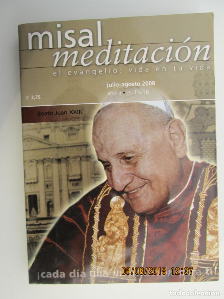 Libros de segunda mano: MISAL MEDITACI&Oacute;N JULIO-AGOSTO 2008 N&ordm; 15-16  - UNA MEDITACI&Oacute;N PARA CADA D&Iacute;A DEL MES