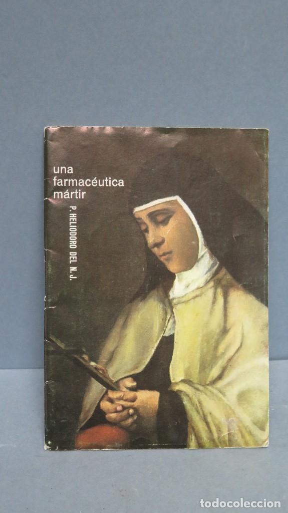 Libri di seconda mano: UNA FARMACEUTICA MARTIR. P. HELIODORO DEL N.J