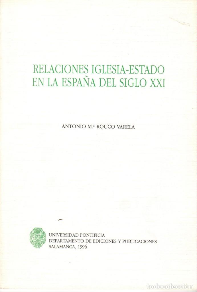 Libros de segunda mano: RELACIONES IGLESIA-ESTADO EN LA ESPA&Ntilde;A DEL SIGLO XXI / ANTONIO M&ordf; ROUCO VARELA