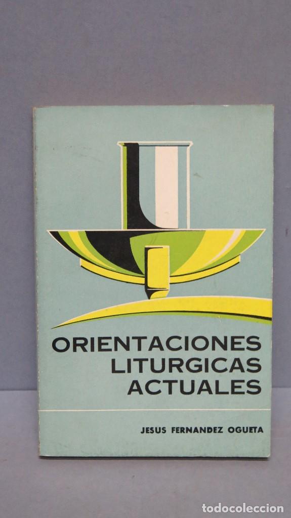 Gebrauchte B&uuml;cher: ORIENTACIONES LITURGICAS ACTUALES. JESUS FERNANDEZ OGUETA
