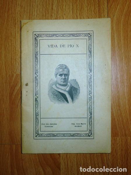 Libri di seconda mano: VIDA DE P&Iacute;O X. - 2&ordf; ed. - Bilbao : Imprenta del Ave Mar&iacute;a, [ca. 1920]