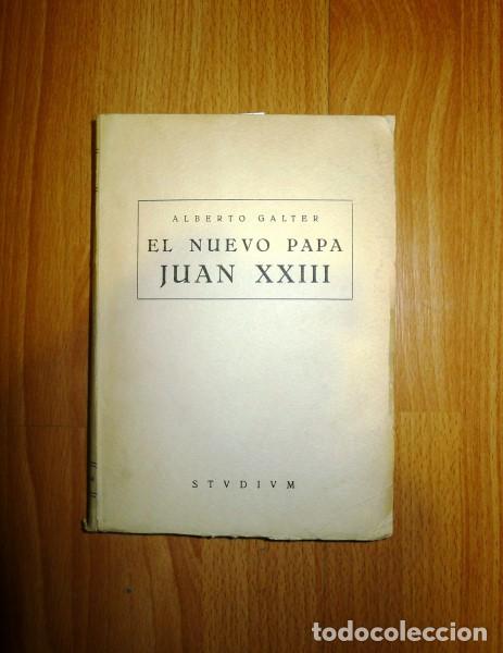 Libri di seconda mano: GALTER, Alberto. El nuevo Papa : Juan XXIII (Semblanzas ; 14)