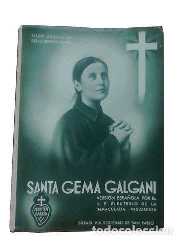 Libri di seconda mano: SANTA GEMA GALGANI La nueva flor del calvario. DELLO SPIRITO SANTO Suor Gesualda. 1943