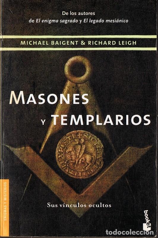 Libros de segunda mano: MASONES Y TEMPLARIOS MICHAEL BAIGENT & RICHARD LEIGHT - Foto 1