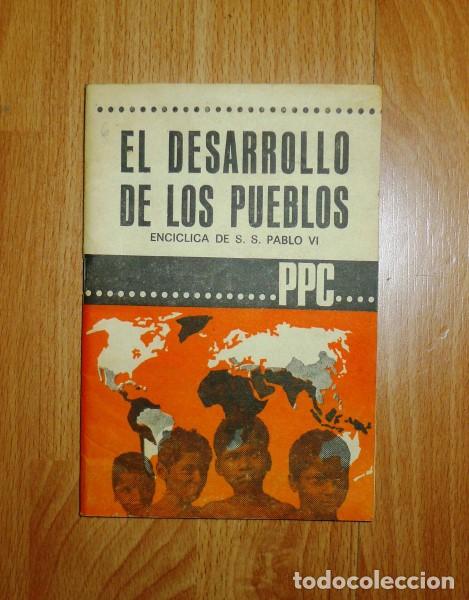 Libri di seconda mano: PABLO VI, Papa. El desarrollo de los pueblos : Carta enc&iacute;clica de S.S. el Papa Pablo VI : A los obis