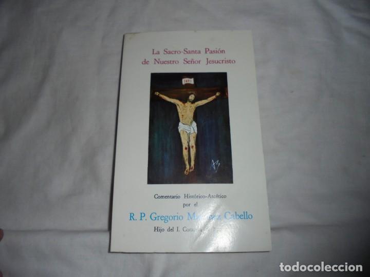 Livros em segunda m&atilde;o: LA SACRO SANTA PASI&Oacute;N DE NUESTRO SE&Ntilde;OR JESUCRISTO.R.P.GREGORIO MARTINEZ CABELLO.BURGOS 1981