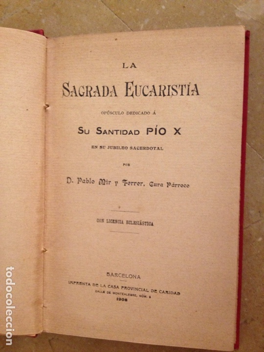 Libros de segunda mano: La Sagrada Eucarist&iacute;a (D. Pablo Mir y Ferrer) 1908 - Foto 3