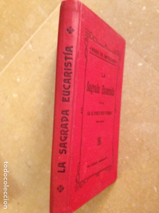 Libros de segunda mano: La Sagrada Eucarist&iacute;a (D. Pablo Mir y Ferrer) 1908 - Foto 7