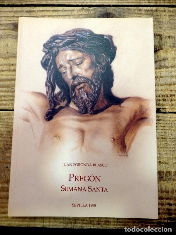 Libros de segunda mano: Preg&oacute;n de la semana santa de Sevilla, 1995 - JUAN FORONDA BLASCO
