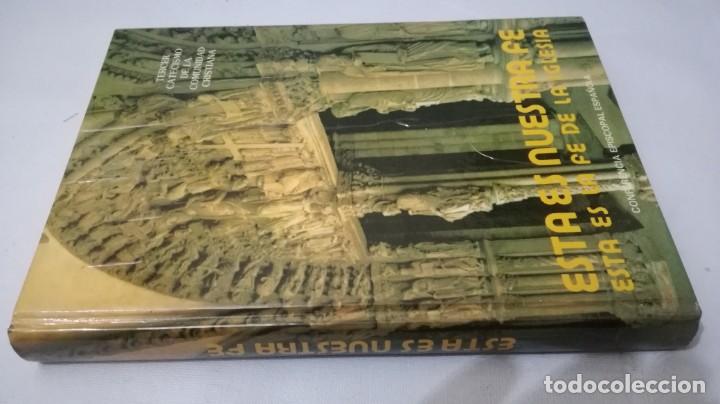 Libros de segunda mano: ESTA ES NUESTRA FE-ESTA ES LA FE DE LA IGLESIA	 / 	CONFERENCIA ESPISCOPAL ESPA&Ntilde;OLA