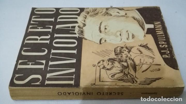 Libros de segunda mano: SECRETO INVIOLADO-P J SPILLMANN	 / 	PIA SOCIEDAD DE SAN PABLO 1948