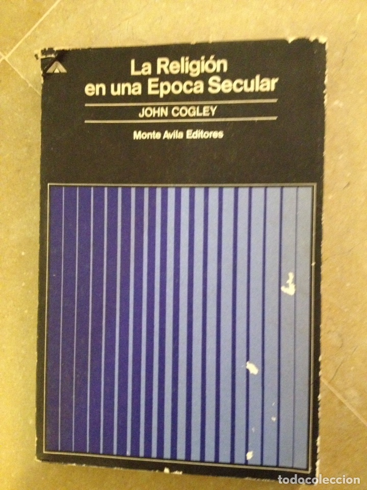 Libros de segunda mano: La Religi&oacute;n en una &eacute;poca secular (John Cogley) - Foto 1