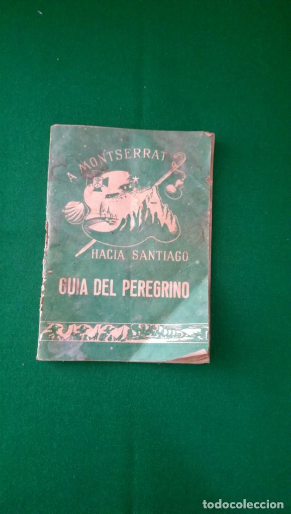 Second hand books: A MONTSERRAT HACIA SANTIAGO. GU&Iacute;A DEL PEREGRINO. A&Ntilde;O 1948
