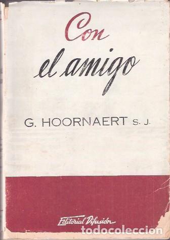Libros de segunda mano: Con el amigo - Hoornaert, G. - Foto 1