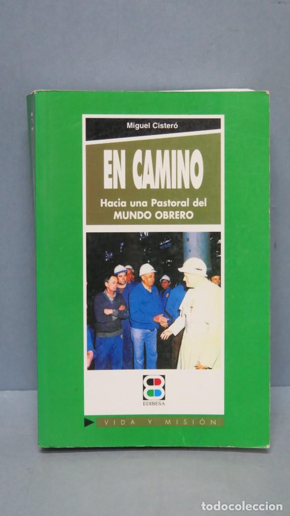 Second hand books: En camino: hacia una pastoral del Mundo Obrero. MIGUEL CISTERO