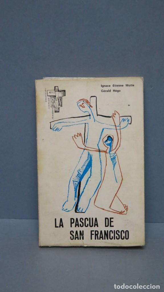 Libri di seconda mano: La Pascua de San Francisco. MOTTE Y HEGO