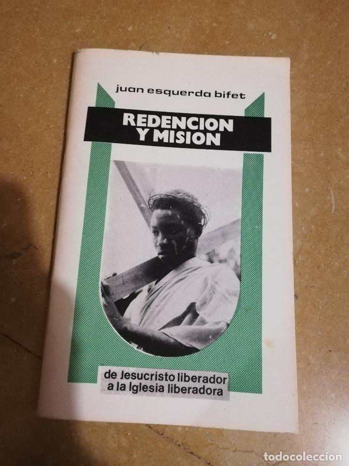 Libros de segunda mano: REDENCION Y MISION (JUAN ESQUERDA BIFET) - Foto 1