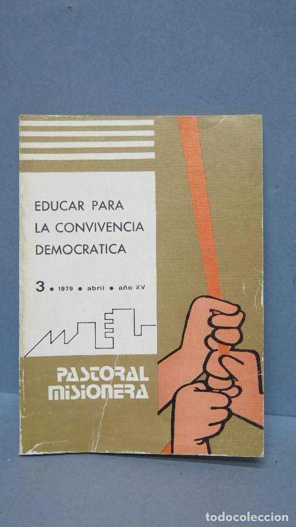 Second hand books: EDUCAR PARA LA CONVIVENCIA DEMOCRATICA. PASTORAL MISIONERA. 1979