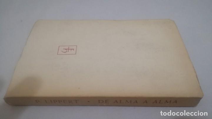 Libros de segunda mano: DE ALMA A ALMA	 / 	PETER LIPPERT	 / 	EDITORIAL HERDER - Foto 2
