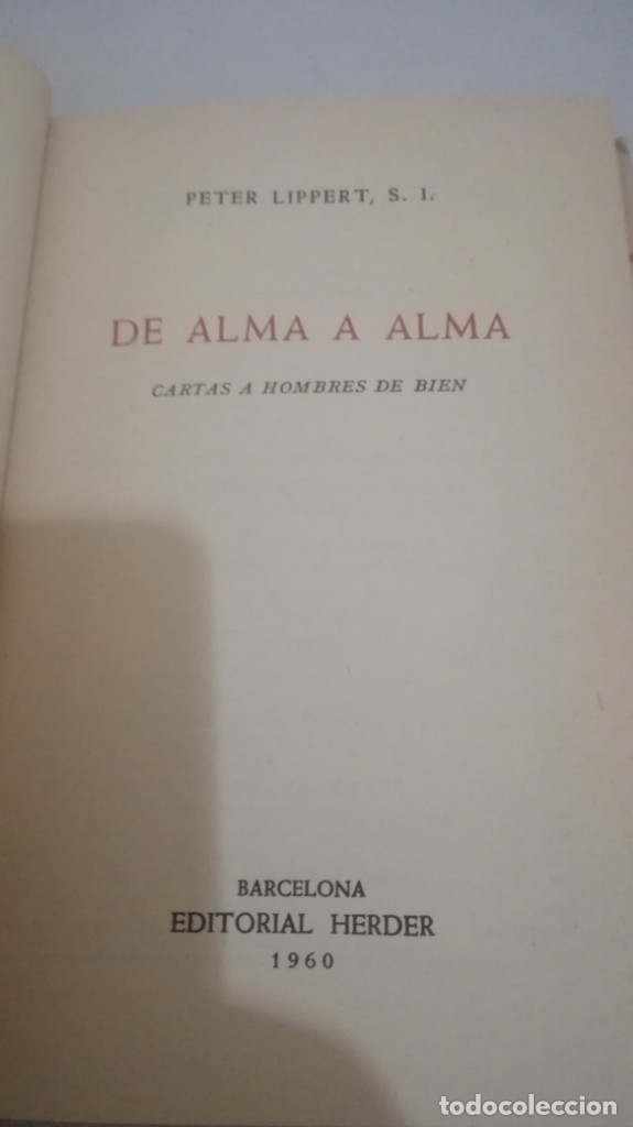 Libros de segunda mano: DE ALMA A ALMA	 / 	PETER LIPPERT	 / 	EDITORIAL HERDER - Foto 6