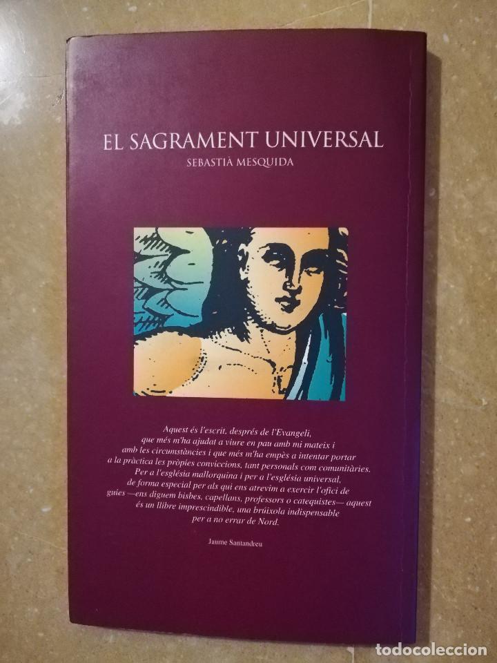 Libros de segunda mano: EL SAGRAMENT UNIVERSAL (SEBASTI&Agrave; MESQUIDA) - Foto 4