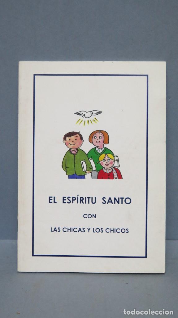 Libros de segunda mano: EL ESPIRITU SANTO CON LOS CHICOS Y LAS CHICAS - Foto 1